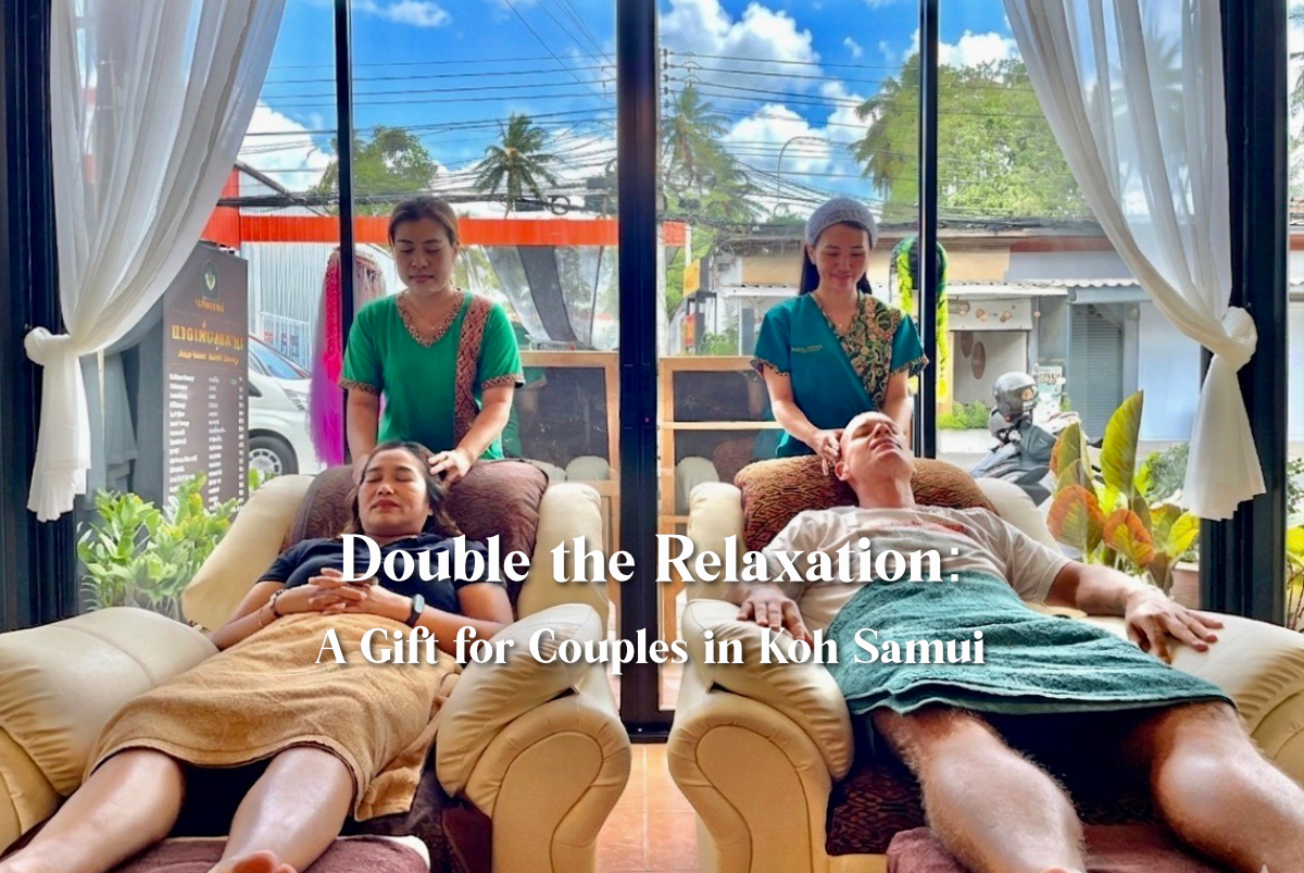 Double the Relaxation: A Gift for Couples in Koh Samui