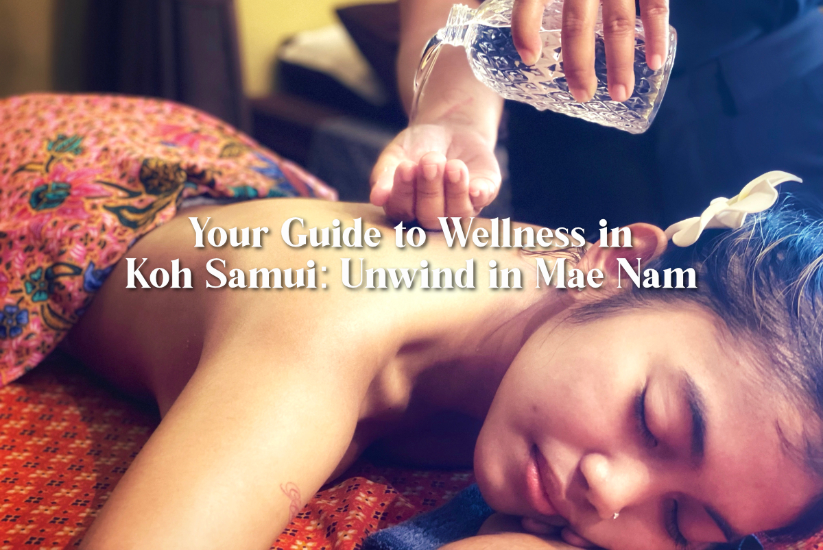 Your Guide to Wellness in Koh Samui: Unwind in Mae Nam